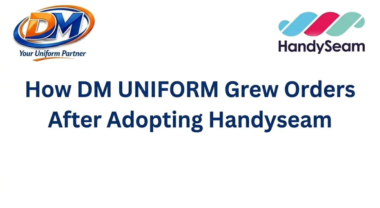 How DM UNIFORM Grew Orders After Adopting Handyseam Tailoring Management Software